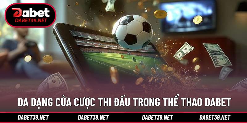 Những cửa cược ấn tượng mang đến nhiều cơ hội thắng lớn